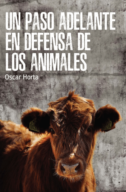 Libro "Un paso adelante en la defensa de los animales"